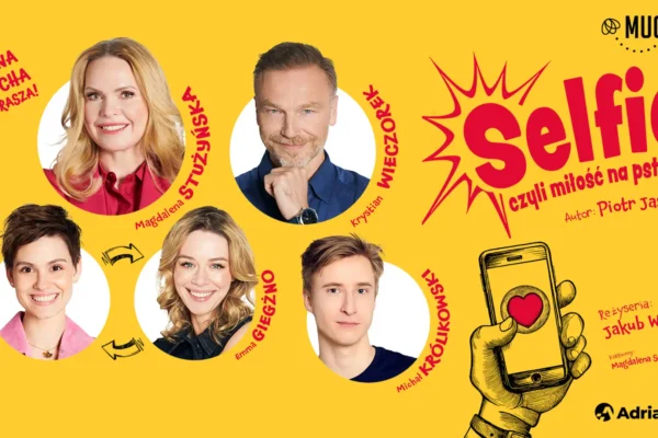 Spektakl „Selfie” w Pszczyńskim Centrum Kultury – komedia o miłości w czasach internetu