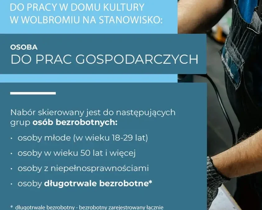 Staż w Domu Kultury w Wolbromiu – nabór na pracownika gospodarczego