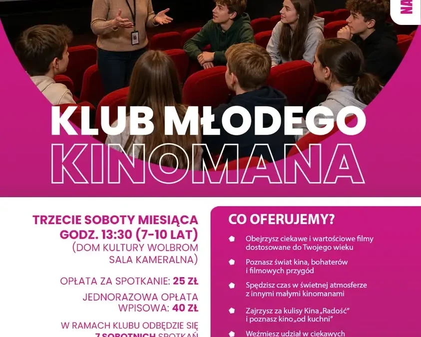 Rusza nabór do Klubu Młodego Kinomana w Wolbromiu na sezon 2026/2027