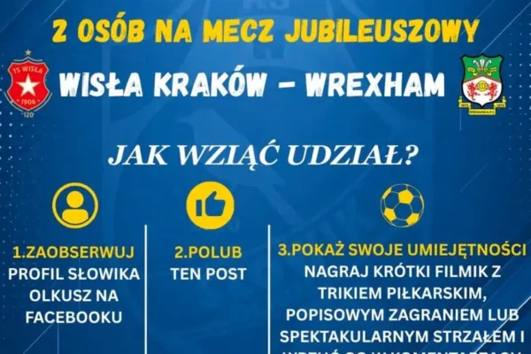 Konkurs Słowika Olkusz: wygraj bilety na mecz Wisły z Wrexham