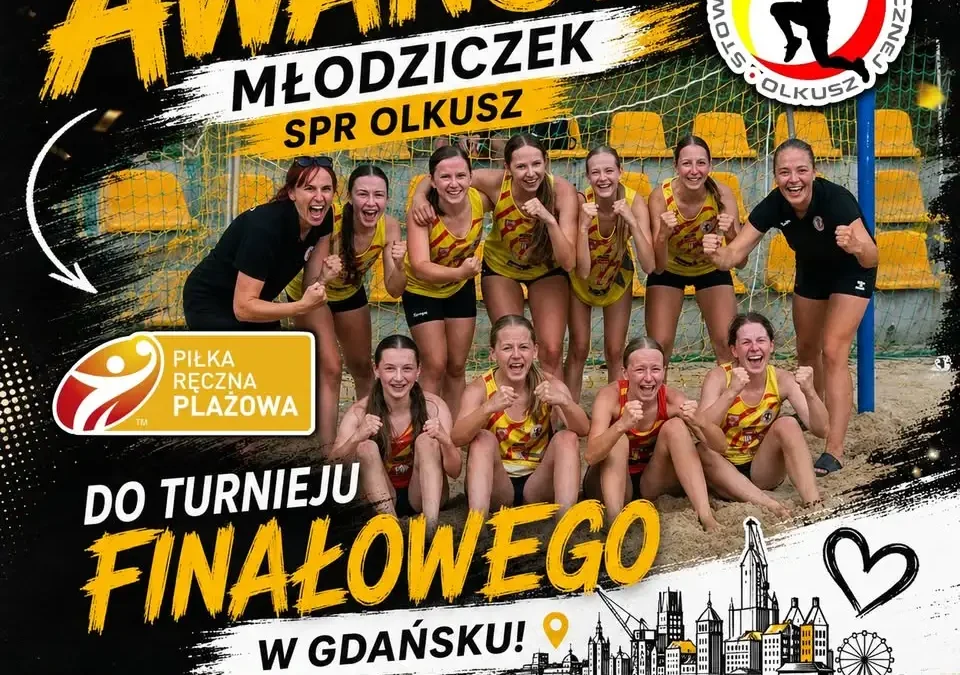 Młodziczki SPR Olkusz z awansem do finałów Mistrzostw Polski w piłce ręcznej plażowej