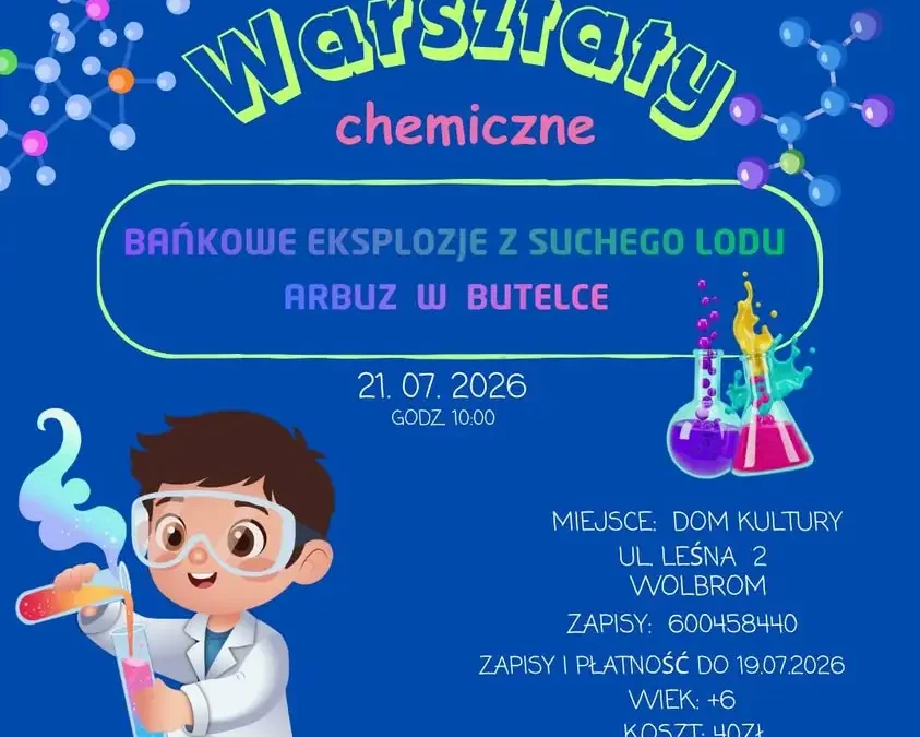 Warsztaty chemiczne dla dzieci w Wolbromiu – eksperymenty i dobra zabawa