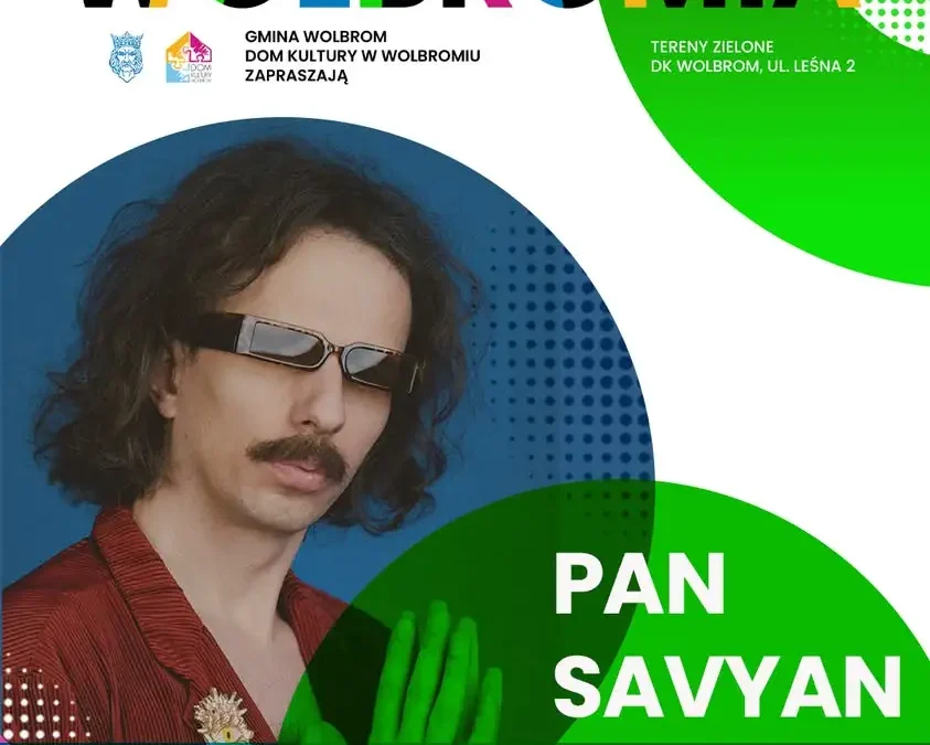Pan Savyan gwiazdą Dni Wolbromia 2026 – koncert już w sierpniu