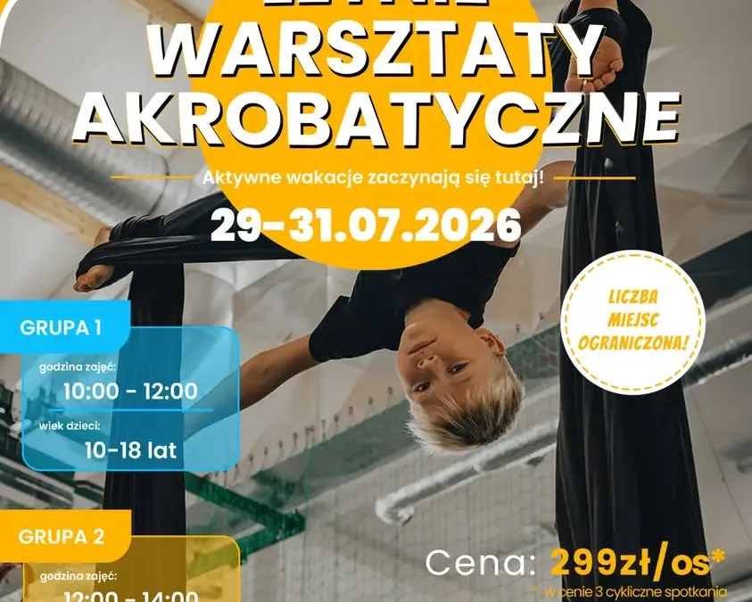 Letnie Warsztaty Akrobatyczne w Wolbromiu – ruszają zapisy