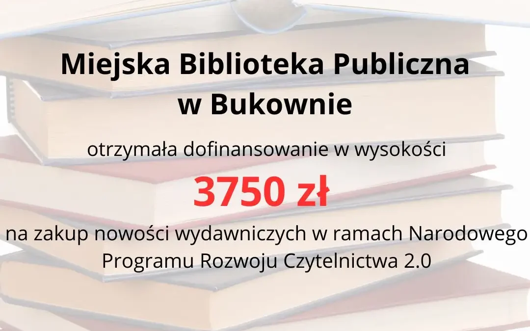 Biblioteka wzbogaci księgozbiór dzięki dotacji z Programu Biblioteki Narodowej