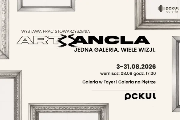 Wystawa „Jedna galeria, wiele wizji” Stowarzyszenia ArtAncla w PCKulu