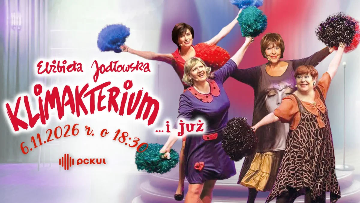 Klimakterium… i już – komediowy musical w Pszczynie