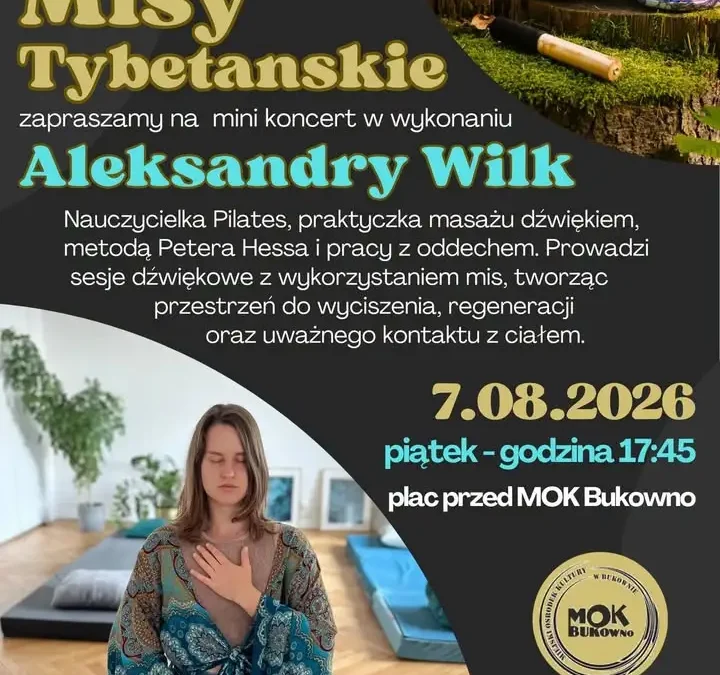 Misy Tybetańskie w Bukownie – koncert Aleksandry Wilk