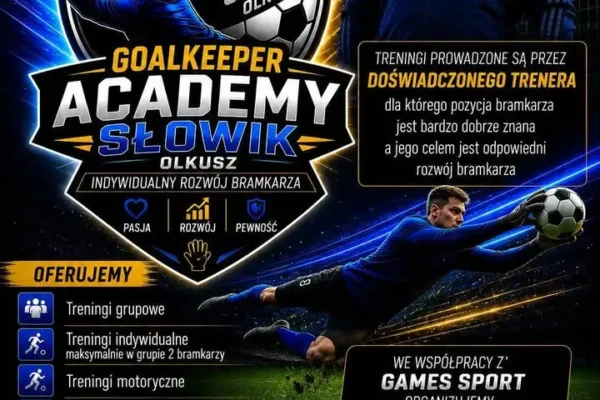 Goalkeeper Academy Słowik: Nowy projekt bramkarski w Olkuszu