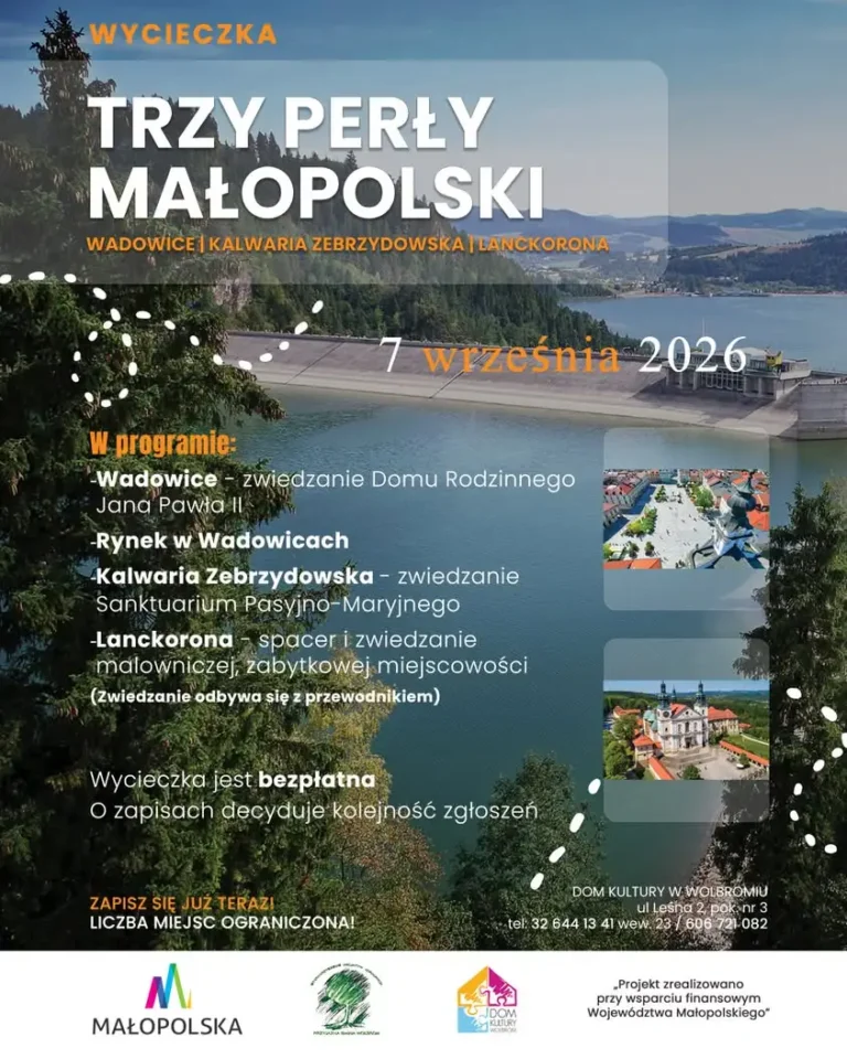Bezpłatna wycieczka do Wadowic, Kalwarii Zebrzydowskiej i Lanckorony – zapisy w Wolbromiu