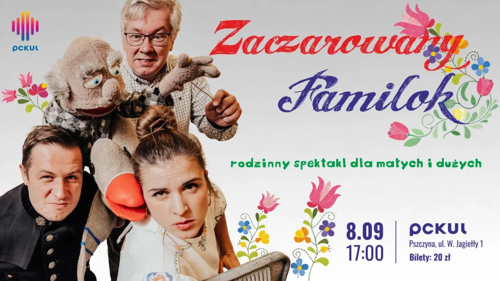„Zaczarowany Familok” – rodzinny spektakl w Pszczyńskim Centrum Kultury