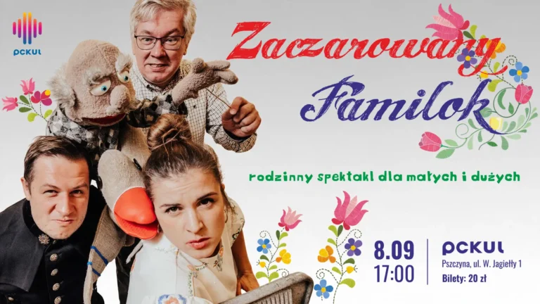 „Zaczarowany Familok” – rodzinny spektakl w Pszczyńskim Centrum Kultury