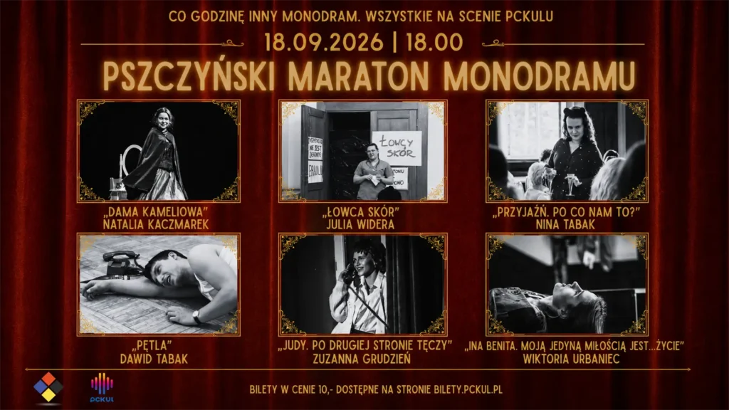 I Pszczyński Maraton Monodramu – sześć spektakli jednego aktora w PCKul