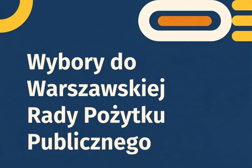 Warszawa wybiera nową Radę Działalności Pożytku Publicznego. Nabór trwa do 15 września