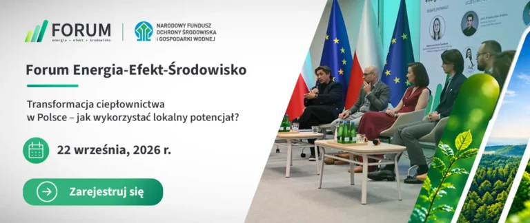 Forum Energia-Efekt-Środowisko: transformacja ciepłownictwa w Warszawie