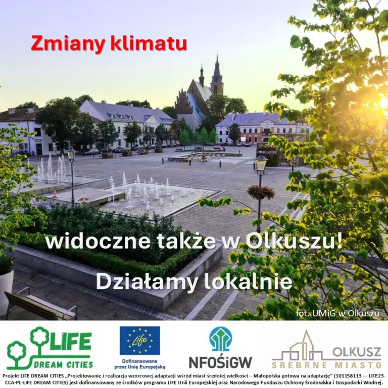 Olkusz w projekcie LIFE DREAM CITIES – miasto przygotowuje się na zmiany klimatu