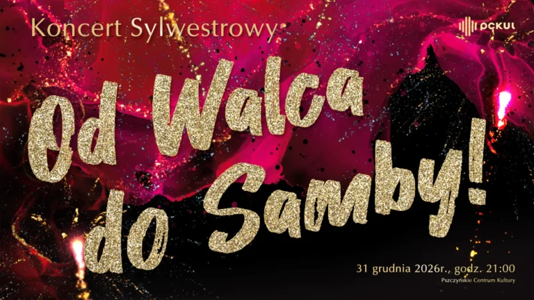 Sylwester w Pszczynie: Koncert „Od Walca do Samby” w Pszczyńskim Centrum Kultury