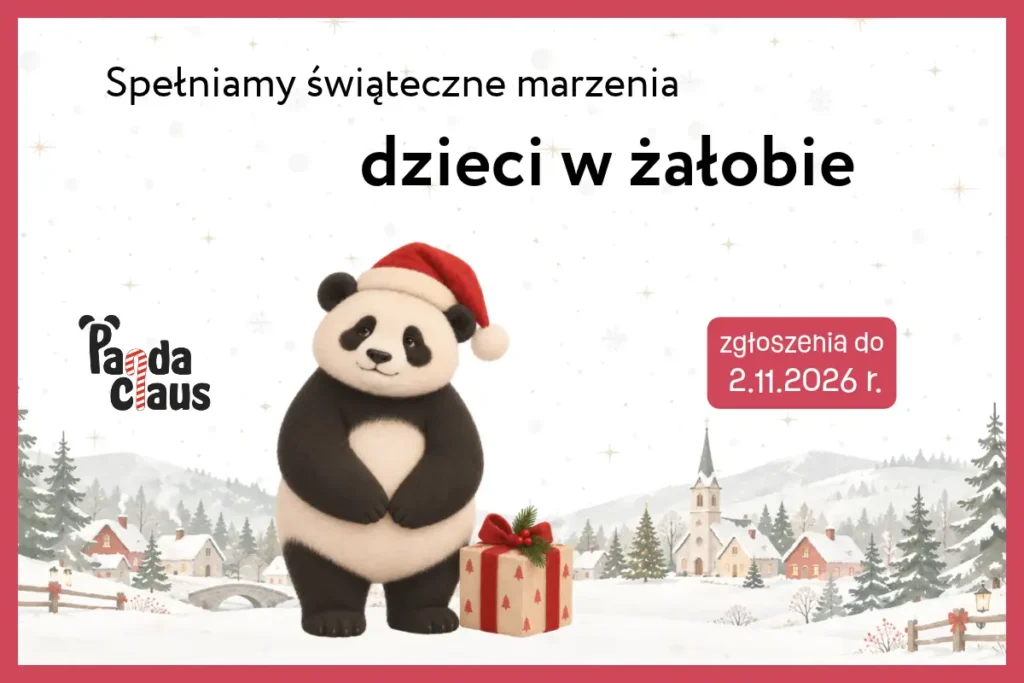 Panda Claus 2026: świąteczne marzenia dzieci w żałobie